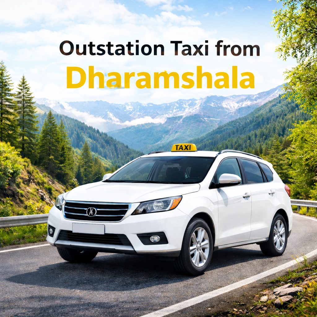 Outstation Taxi from Dharamshala