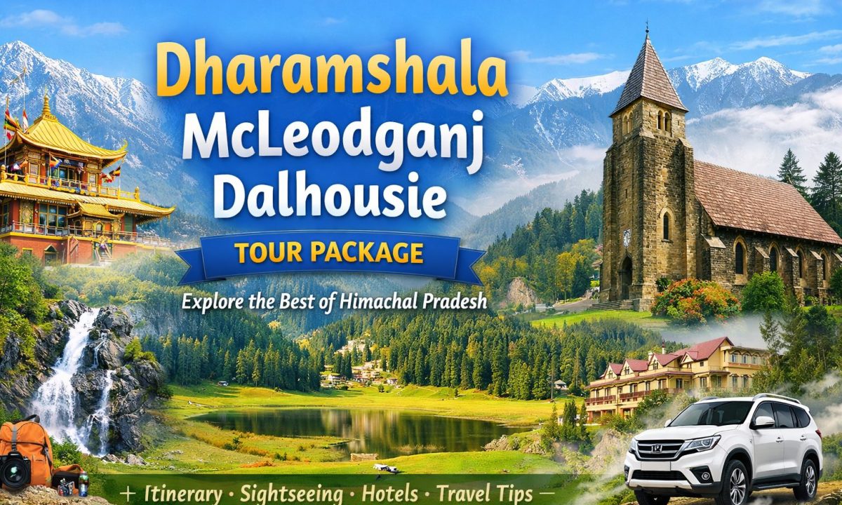 Dharamshala McLeodganj Dalhousie Tour Package
